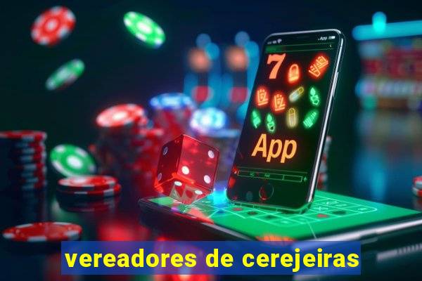 vereadores de cerejeiras